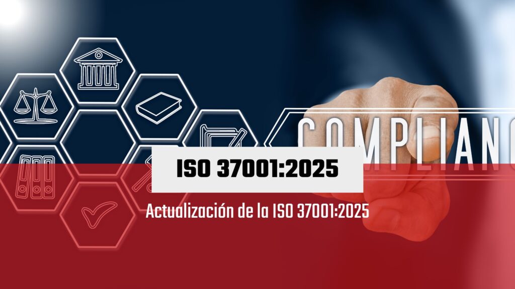 Actualización de la ISO 37001:2025