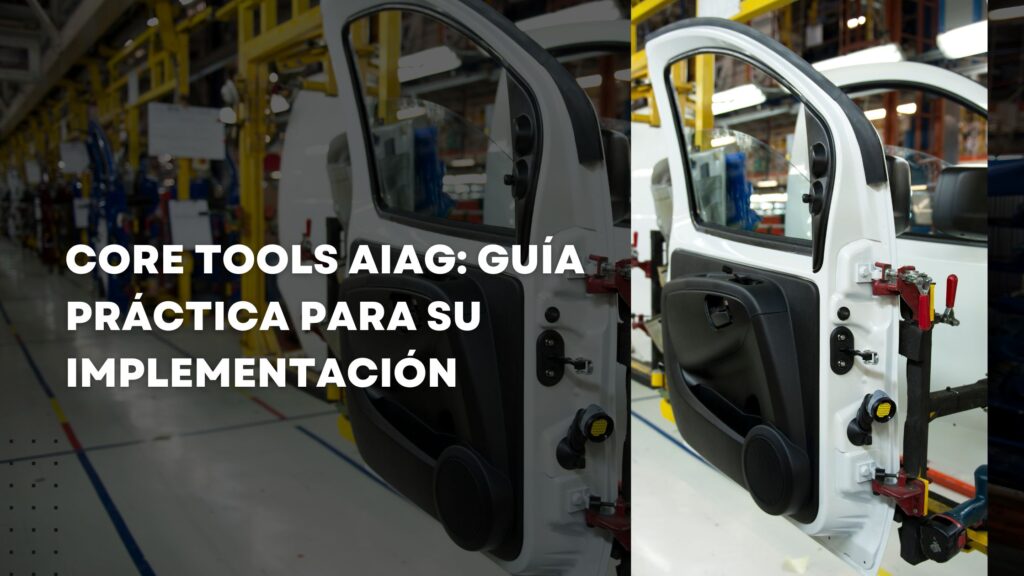 Core Tools AIAG: guía práctica para su implementación